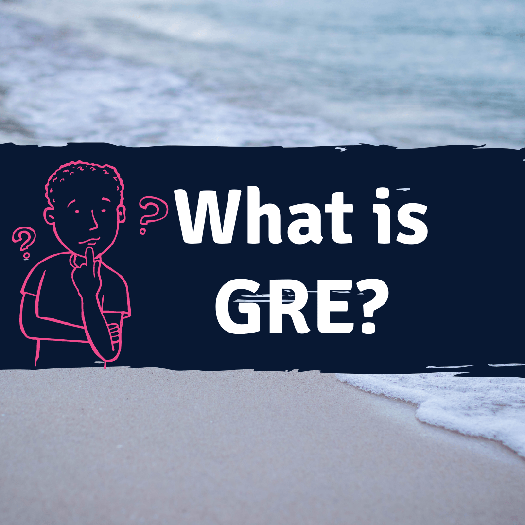 What is GRE